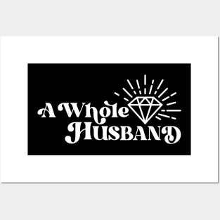 A Whole Husband (white print) Posters and Art